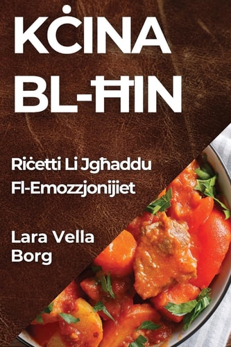 Kċina Bl-Ħin Riċetti Li Jgħaddu Fl-Emozzjonijiet