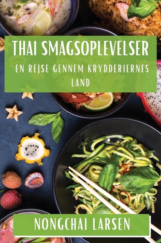 Thai Smagsoplevelser En Rejse gennem Krydderiernes Land