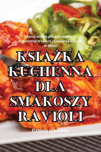 KsiĄŻka Kuchenna Dla Smakoszy Ravioli
