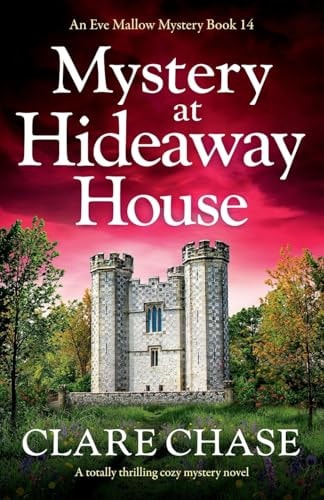 Mystery at Hideaway House A Totally Thrilling Cozy Mystery Novel