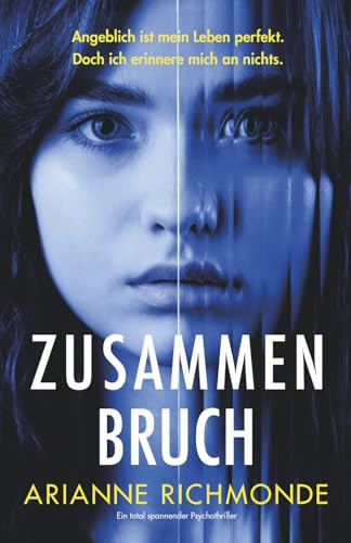 Zusammenbruch: Ein total spannender Psychothriller (German Edition)