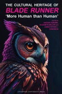 The Cultural Heritage of Blade Runner 'More Human Than Human'