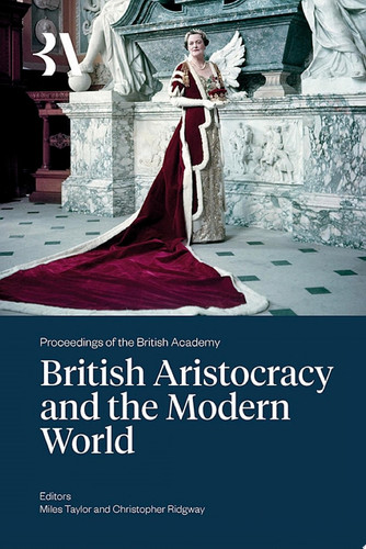 The British Aristocracy and the Modern World