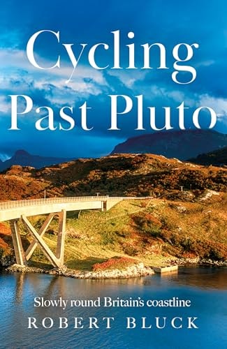 Cycling Past Pluto Slowly Round Britain's Coastline