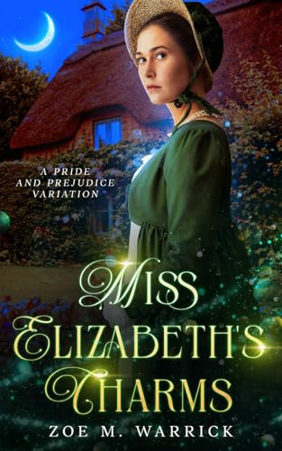 Miss Elizabeth's Charms: A Pride and Prejudice Variation Novella