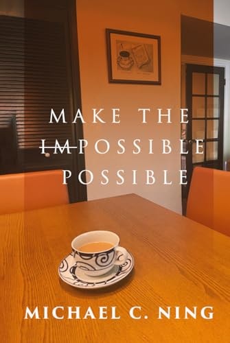 Make the Impossible Possible