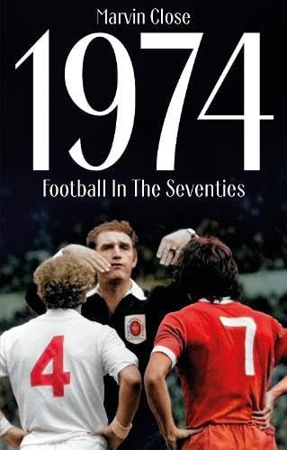 1974 Football in the Seventies