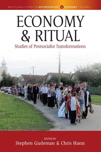 Economy and Ritual Studies of Postsocialist Transformations