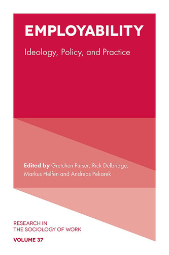 Employability Ideology, Policy, and Practice