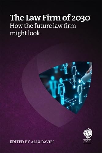 The Law Firm of 2030 How the future law firm might look