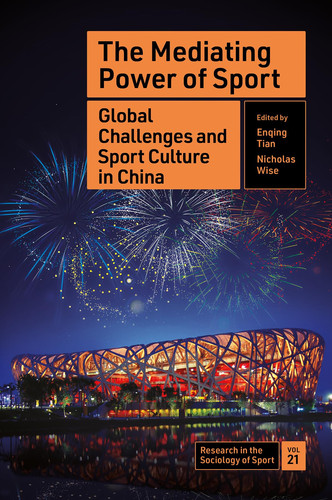 The Mediating Power of Sport Global Challenges and Sport Culture in China
