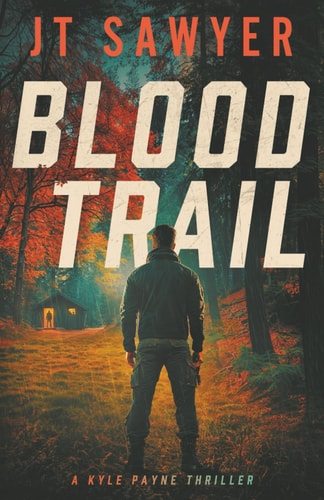 Blood Trail (Kyle Payne Thrillers)