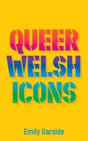 Queer Welsh Icons Hb Queer Welsh Icons