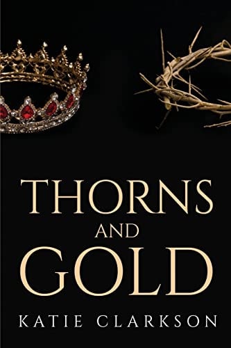Thorns and Gold