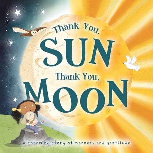 Thank You, SUN Thank You, MOON Padded Board Book