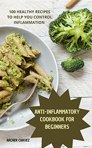Anti-Inflammatory Cookbook for Beginners
