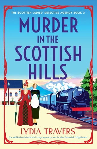 Murder in the Scottish Hills An Addictive Historical Cozy Mystery Set in the Scottish Highlands