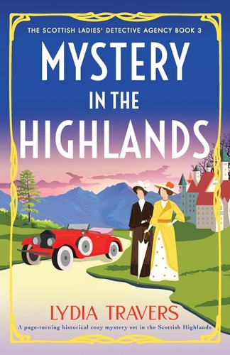 Mystery in the Highlands: A Page-turning Historical Cozy Mystery Set in the Scottish Highlands