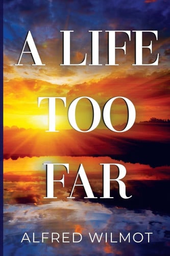 A Life Too Far