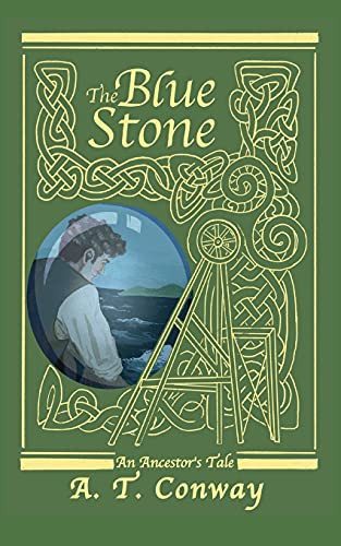 The Blue Stone An Ancestor's Tale