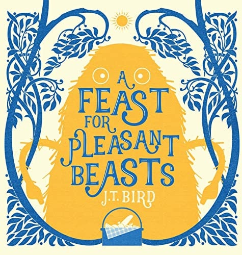 A Feast for Pleasant Beasts Children's Picture Book about Friendship, Kindness and Manners. Perfect for Any Little Monsters Aged 4-8.