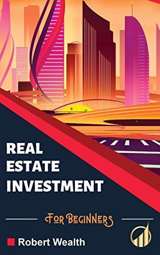 Real Estate Investment for Beginners Is Real Estate Investment Profitable? Become a Millionaire Real Estate Investor, Even Without Money. Tips for Investing in Real Estate, Generating Profits and Passive Income.