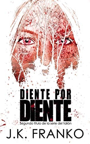 DIENTE por DIENTE (tálion) (Spanish Edition)