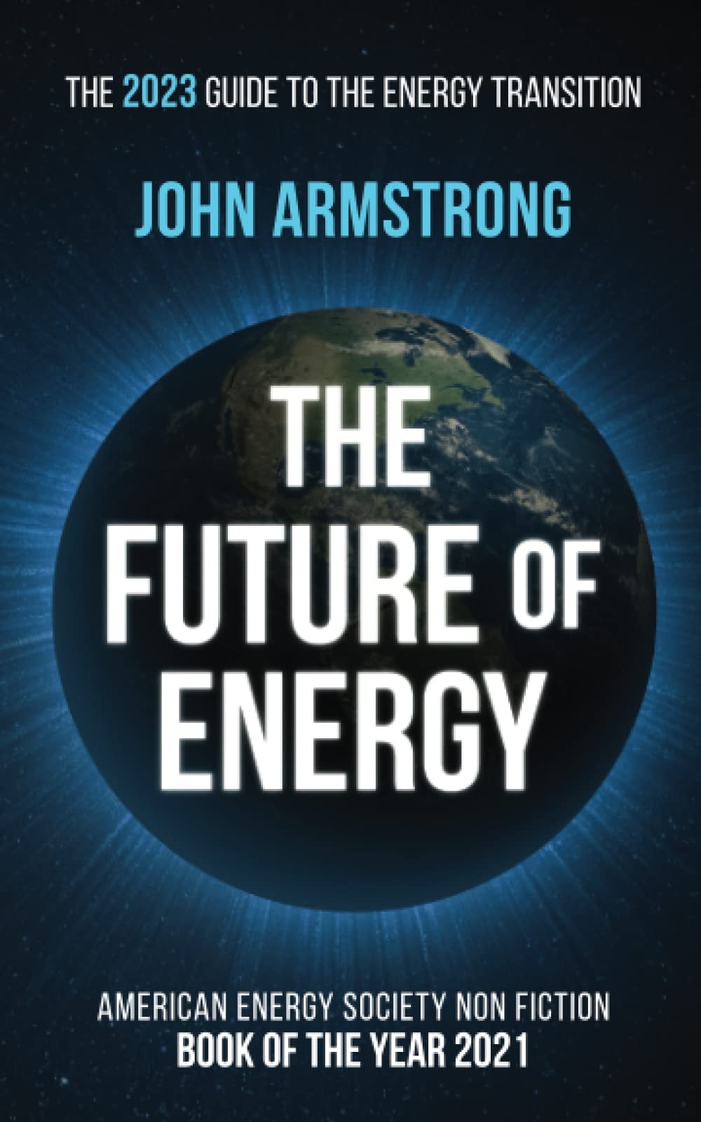 The Future of Energy: The 2023 Guide to the Energy Transition