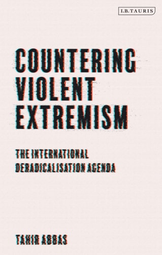 Countering Violent Extremism The International Deradicalization Agenda