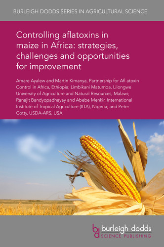 Controlling aflatoxins in maize in Africa strategies, challenges and opportunities for improvement