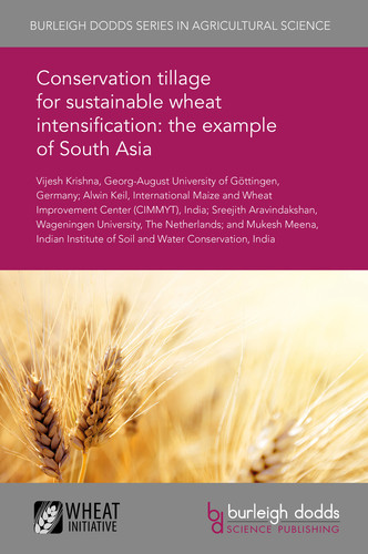 Conservation tillage for sustainable wheat intensification the example of South Asia