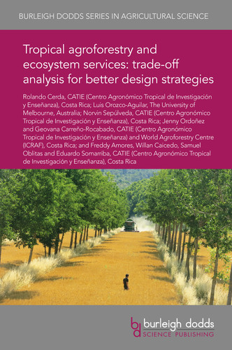 Tropical agroforestry and ecosystem services trade-off analysis for better design strategies