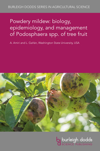 Powdery mildew: biology, epidemiology, and management of Podosphaera spp. of tree fruit