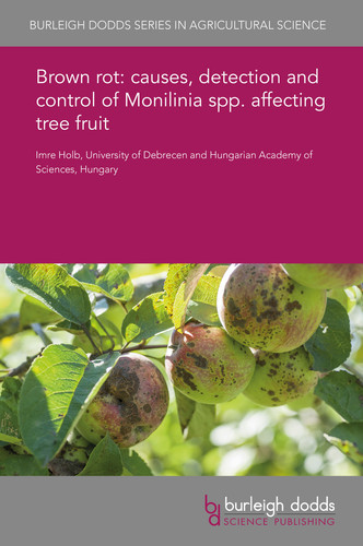 Brown rot causes, detection and control of Monilinia spp. affecting tree fruit