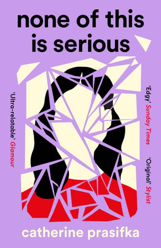 None of This Is Serious A Novel