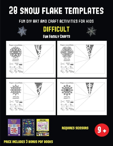 Fun Family Crafts (28 Snowflake Templates - Fun DIY Art and Craft Activities for Kids - Difficult) Arts and Crafts for Kids