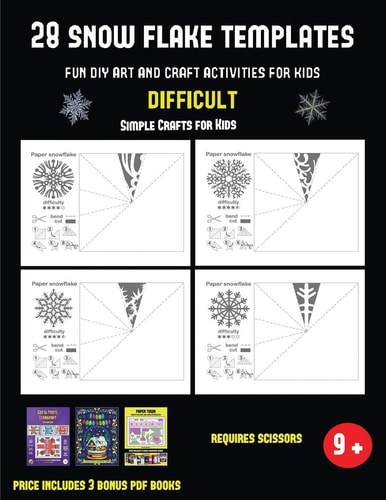 Simple Crafts for Kids (28 Snowflake Templates - Fun DIY Art and Craft Activities for Kids - Difficult) Arts and Crafts for Kids