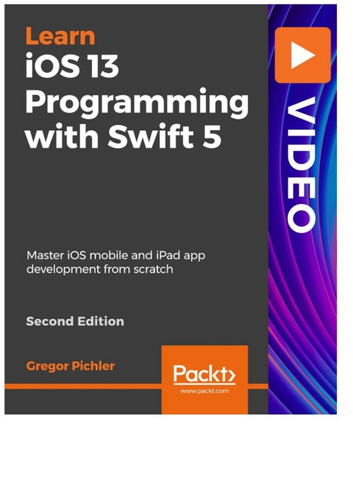 iOS 13 Programming with Swift 5 - Second Edition