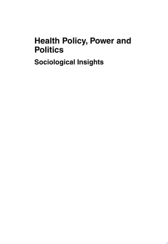 Health Policy, Power and Politics Sociological Insights