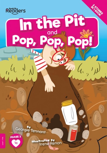 In the Pit And, Pop, Pop, Pop!