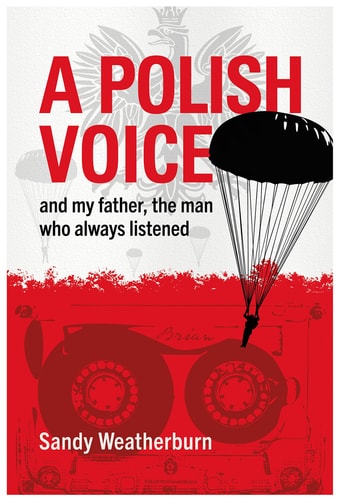 A Polish Voice And My Father, the Man Who Always Listened