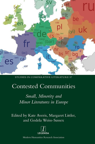 Contested Communities Small, Minority and Minor Literatures in Europe