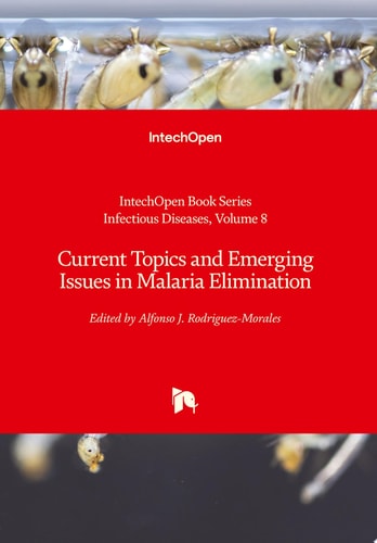 Current Topics and Emerging Issues in Malaria Elimination
