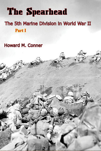 The Spearhead: The 5th Marine Division in World War II [Part One]