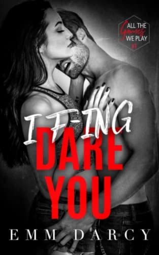 I Fing Dare You: A Bully Romance Duet (All the Games We Play)