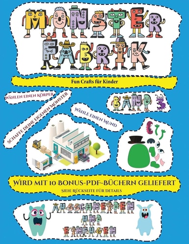 Fun Crafts für Kinder Ausschneiden und Einfügen -Monsterfabrik Band 3