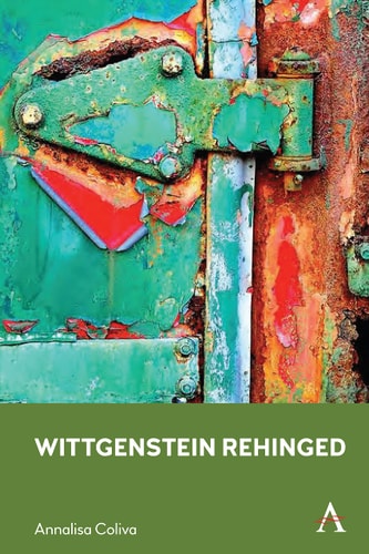 Wittgenstein Rehinged The Relevance of On Certainty for Contemporary Epistemology