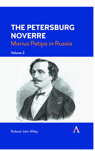 The Petersburg Noverre, Volume: 2 Marius Petipa in Russia