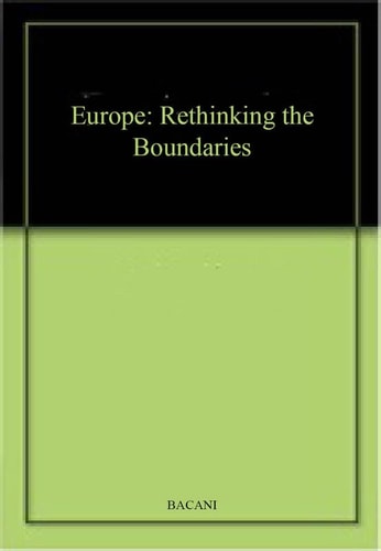 Europe: Rethinking the Boundaries
