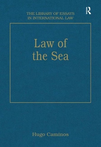 Law of the Sea (The Library of Essays in International Law)